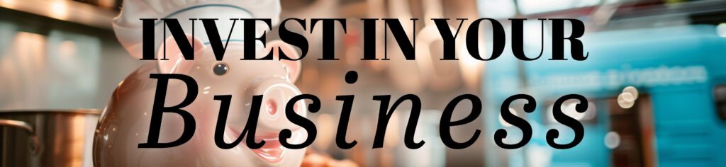 A piggy bank wearing a chef hat with the text 'Invest in Your Business' for a restaurant equipment dealer blog header.